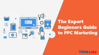 The Expert Beginners Guide to PPC Marketing